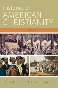 Imagen de portada: Histories of American Christianity 9781602585454