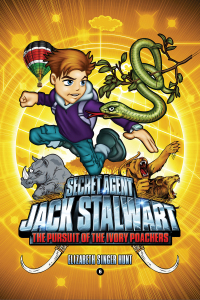 Cover image: Secret Agent Jack Stalwart: Book 6: The Pursuit of the Ivory Poachers: Kenya 9781602862081