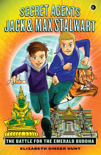 Cover image: Secret Agents Jack and Max Stalwart: Book 1: The Battle for the Emerald Buddha: Thailand 9781602863606