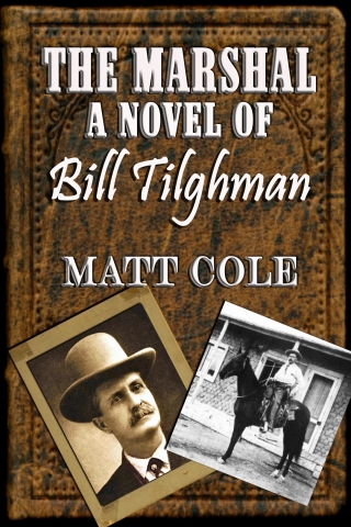 Cover image: The Marshal: A Novel Of Bill Tilghman 9781603137126