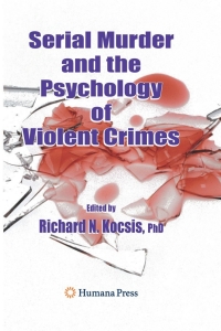 Omslagafbeelding: Serial Murder and the Psychology of Violent Crimes 1st edition 9781588296856