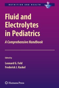 Cover image: Fluid and Electrolytes in Pediatrics 1st edition 9781603272247