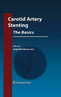 صورة الغلاف: Carotid Artery Stenting: The Basics 1st edition 9781603273138