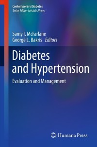 Cover image: Diabetes and Hypertension 1st edition 9781603273565