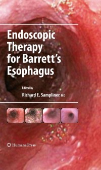 Cover image: Endoscopic Therapy for Barrett's Esophagus 1st edition 9781603274449