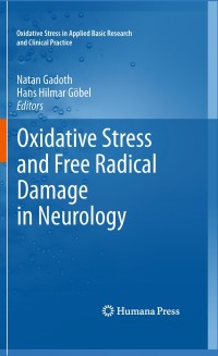 Cover image: Oxidative Stress and Free Radical Damage in Neurology 1st edition 9781603275132