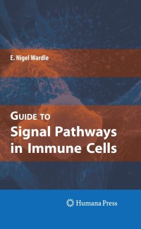 Omslagafbeelding: Guide to Signal Pathways in Immune Cells 9781603275378