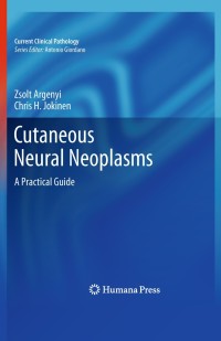 Titelbild: Cutaneous Neural Neoplasms 9781603275811