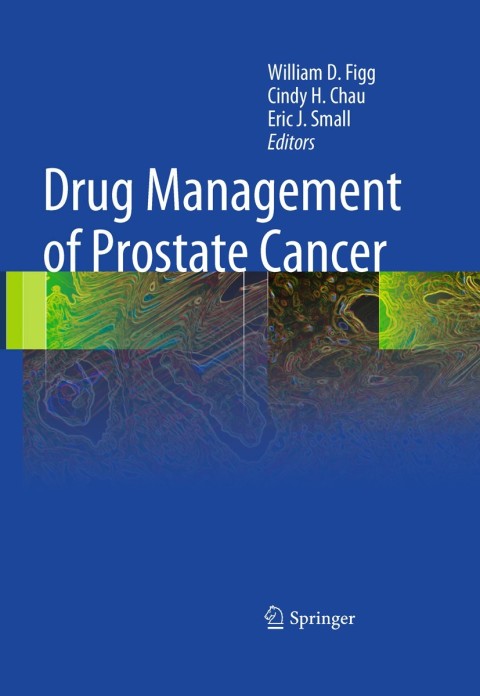 Drug Management of Prostate Cancer, 1st Edition - FULL INSTANT DOWNLOAD | PDF DOCX EPUB
