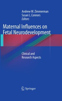 Cover image: Maternal Influences on Fetal Neurodevelopment 1st edition 9781603279208
