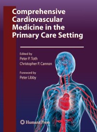 صورة الغلاف: Comprehensive Cardiovascular Medicine in the Primary Care Setting 1st edition 9781603279628