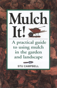 Cover image: Mulch It! 9781580173162
