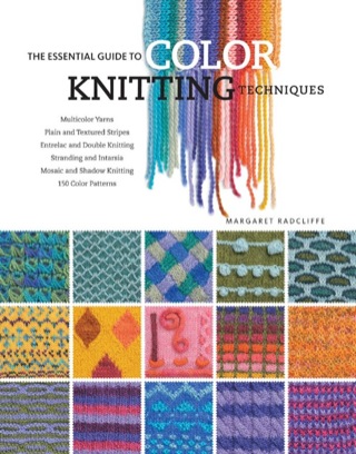 Cover image: The Essential Guide to Color Knitting Techniques 9781603420402