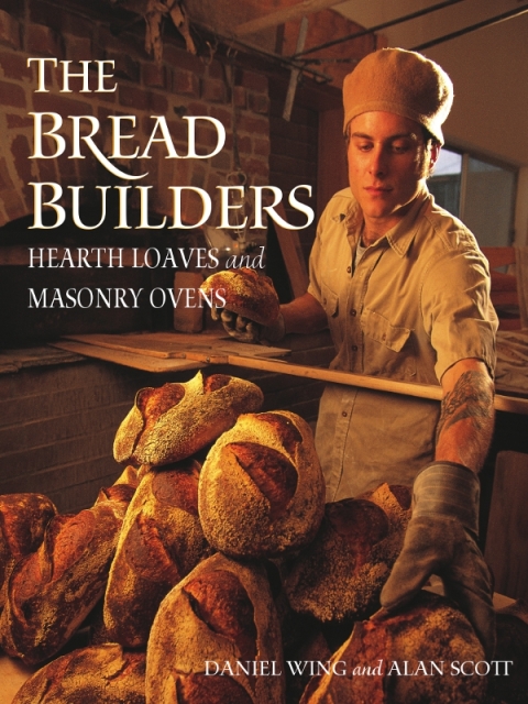The Bread Builders: Hearth Loaves and Masonry Ovens - FULL INSTANT DOWNLOAD | PDF DOCX EPUB