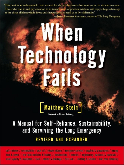 When Technology Fails: A Manual for Self-Reliance, Sustainability, and Surviving the Long Emergency, 2nd Edition, 2nd Edition - FULL INSTANT DOWNLOAD | PDF DOCX EPUB