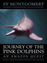 表紙画像: Journey of the Pink Dolphins 9781603580601