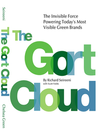 Cover image: The Gort Cloud: The Invisible Force Powering Today's Most Visible Green Brands