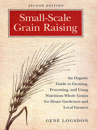 Omslagafbeelding: Small-Scale Grain Raising 2nd edition 9781603580779