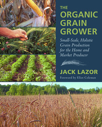 Omslagafbeelding: The Organic Grain Grower 9781603583657
