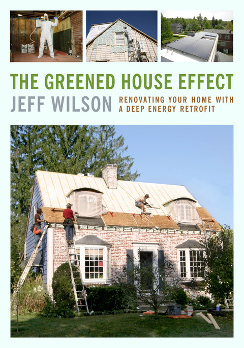 The Greened House Effect: Renovating Your Home with a Deep Energy Retrofit - FULL INSTANT DOWNLOAD | PDF DOCX EPUB