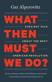 Cover image: What Then Must We Do? 9781603585040