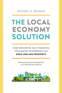 Cover image: The Local Economy Solution 9781603585750