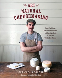 Cover image: The Art of Natural Cheesemaking 9781603585781