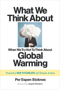 Titelbild: What We Think About When We Try Not To Think About Global Warming 9781603585835