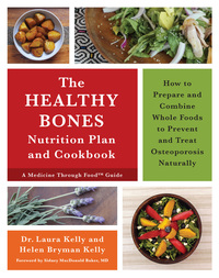 Omslagafbeelding: The Healthy Bones Nutrition Plan and Cookbook 9781603586245