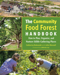 Omslagafbeelding: The Community Food Forest Handbook 9781603586443