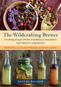Cover image: The Wildcrafting Brewer 9781603587181