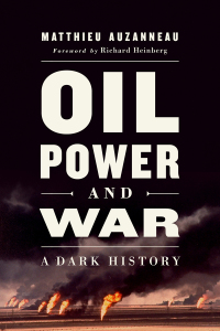 Omslagafbeelding: Oil, Power, and War 9781603587433