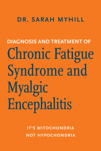 Cover image: Diagnosis and Treatment of Chronic Fatigue Syndrome and Myalgic Encephalitis, 2nd ed. 9781603587877