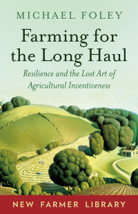 Cover image: Farming for the Long Haul 9781603588003