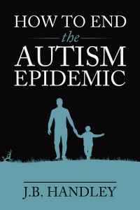 Cover image: How to End the Autism Epidemic 9781603588249