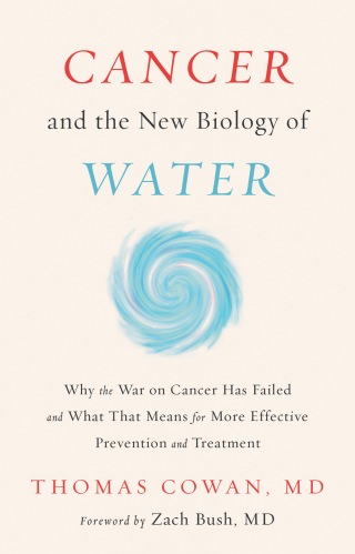 Cover image: Cancer and the New Biology of Water 9781603588812