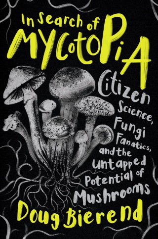 Cover image: In Search of Mycotopia 9781645021490