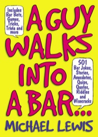 Cover image: A Guy Walks Into A Bar... 9781603762090