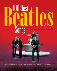 Cover image: 100 Best Beatles Songs 9781603761918