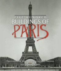 Cover image: Five Hundred Buildings of Paris 9781603762670