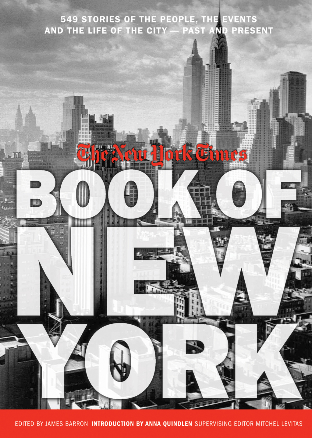 New York Times Book of New York Stories of the People, the Streets, and the Life of the City Past and Present