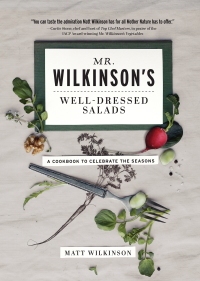 Cover image: Mr. Wilkinson's Well-Dressed Salads 9781603764049