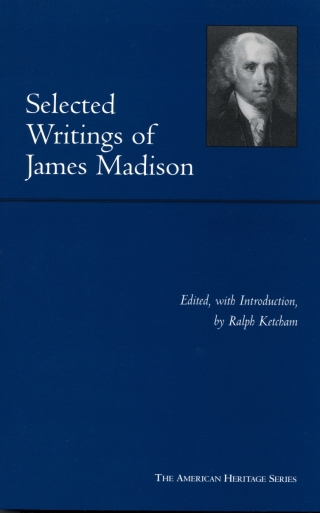 Cover image: Selected Writings of James Madison 9780872206953