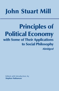 Cover image: Principles of Political Economy: With Some of Their Applications to Social Philosophy 9780872207134