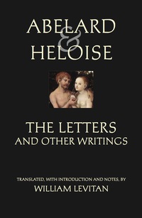 Imagen de portada: Abelard and Heloise: The Letters and Other Writings 9780872208759
