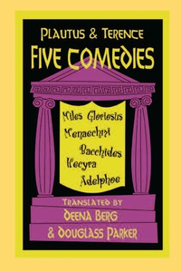 Cover image: Plautus and Terence: Five Comedies 9780872203624