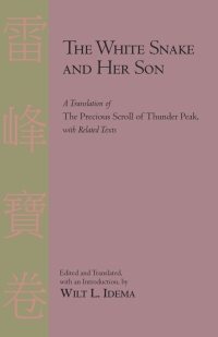 Cover image: The White Snake and Her Son 1st edition 9780872209954
