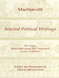 Cover image: Machiavelli: Selected Political Writings 9780872202474