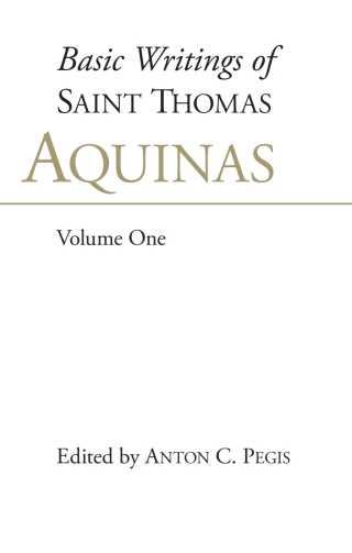 Cover image: Basic Writings of St. Thomas Aquinas: (Volume 1) 9780872203808