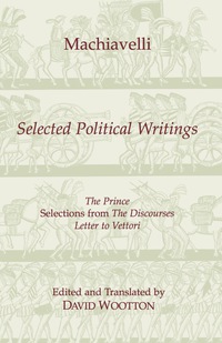 Imagen de portada: Machiavelli: Selected Political Writings 9780872202474